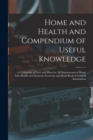 Image for Home and Health and Compendium of Useful Knowledge [microform]