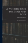 Image for A Wonder-Book for Girls and Boys : With a Mythological Index
