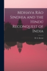 Image for Mdhava Rao Sindhia and the Hindu Reconquest of India