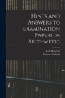 Image for Hints and Answers to Examination Papers in Arithmetic