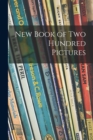 Image for New Book of Two Hundred Pictures