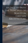 Image for An Inquiry Into the Principles of Beauty in Grecian Architecture