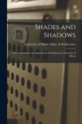 Image for Shades and Shadows : Notes Arranged for the Department of Architecture, University of Illinois