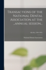 Image for Transactions of the National Dental Association at the ...annual Session...; 8th-9th, (1904-1905)