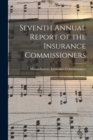 Image for Seventh Annual Report of the Insurance Commissioners