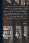 Image for The Nicomachean Ethics of Aristotle. A New Translation Mainly From the Text of Bekker. With an Introduction, a Marginal Analysis, and Explanatory Notes. Designed for the Assistance of Students in the 