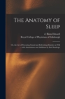 Image for The Anatomy of Sleep : or, the Art of Procuring Sound and Refreshing Slumber at Will ... With Annotations and Additions by Earl Stanhope