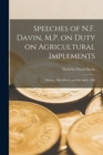 Image for Speeches of N.F. Davin, M.P. on Duty on Agricultural Implements [microform]