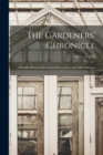 Image for The Gardeners&#39; Chronicle : a Weekly Illustrated Journal of Horticulture and Allied Subjects; ser.3 v.53 1913