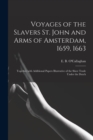 Image for Voyages of the Slavers St. John and Arms of Amsterdam, 1659, 1663 [microform] : Together With Additional Papers Illustrative of the Slave Trade Under the Dutch