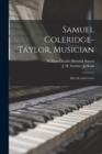 Image for Samuel Coleridge-Taylor, Musician : His Life and Letters