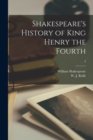Image for Shakespeare&#39;s History of King Henry the Fourth; 2