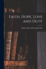 Image for Faith, Hope, Love and Duty