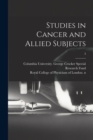 Image for Studies in Cancer and Allied Subjects; 3