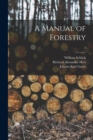 Image for A Manual of Forestry; 1