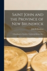 Image for Saint John and the Province of New Brunswick [microform]