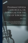 Image for Pharmacopoeia Chirurgica, or, Formulae for the Use of Surgeons