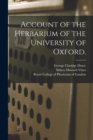 Image for Account of the Herbarium of the University of Oxford.