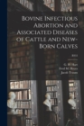 Image for Bovine Infectious Abortion and Associated Diseases of Cattle and New-born Calves; B353