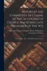 Image for Report by the Committee of Claims, of the Accounts of George Mackubin, Late Treasurer of the W.S.