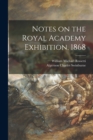 Image for Notes on the Royal Academy Exhibition, 1868