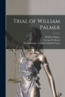 Image for Trial of William Palmer [microform]