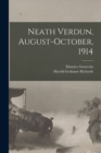 Image for Neath Verdun, August-October, 1914