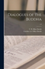 Image for Dialogues of the Buddha; v.3
