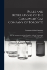 Image for Rules and Regulations of the Consumers&#39; Gas Company of Toronto [microform]