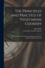 Image for The Principles and Practice of Vegetarian Cookery