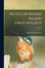 Image for Notes on Rhode Island Ornithology; v.2 (1901)