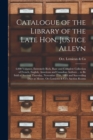 Image for Catalogue of the Library of the Late Hon. Justice Alleyn [microform]