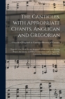 Image for The Canticles, With Appropriate Chants, Anglican and Gregorian [microform]