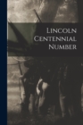 Image for Lincoln Centennial Number