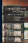 Image for Stephen Lincoln of Oakham, Massachusetts : His Ancestry and Descendants