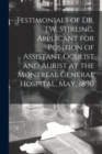 Image for Testimonials of Dr. J.W. Stirling, Applicant for Position of Assistant Oculist and Aurist at the Montreal General Hospital, May, 1890 [microform]