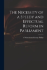 Image for The Necessity of a Speedy and Effectual Reform in Parliament