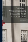 Image for Diurnal Variations in Memory and Association