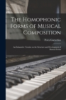 Image for The Homophonic Forms of Musical Composition
