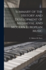 Image for Summary of the History and Development of Mediaeval and Modern European Music