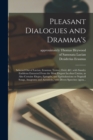 Image for Pleasant Dialogues and Dramma&#39;s