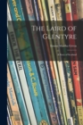 Image for The Laird of Glentyre : a Story of Scotland