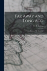 Image for Far Away and Long Ago