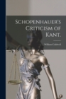 Image for Schopenhauer&#39;s Criticism of Kant.