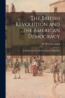 Image for The British Revolution and the American Democracy [microform]