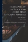 Image for The Diseases of Live Stock and Their Most Efficient Remedies [microform] : Including Horses, Cattle, Cows, Sheep, Swine, Fowls, Dogs, Etc. ...