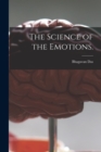 Image for The Science of the Emotions.