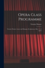 Image for Opera Glass Programme [microform] : Victoria Theatre, Lessee and Manager, R. Jamieson, May 1, 2, 3 and 4