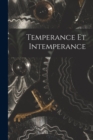 Image for Temperance Et Intemperance
