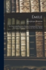 Image for Emile; or, Concerning Education, Extracts Containing the Principal Elements of Pedagogy Found in the First Three Books